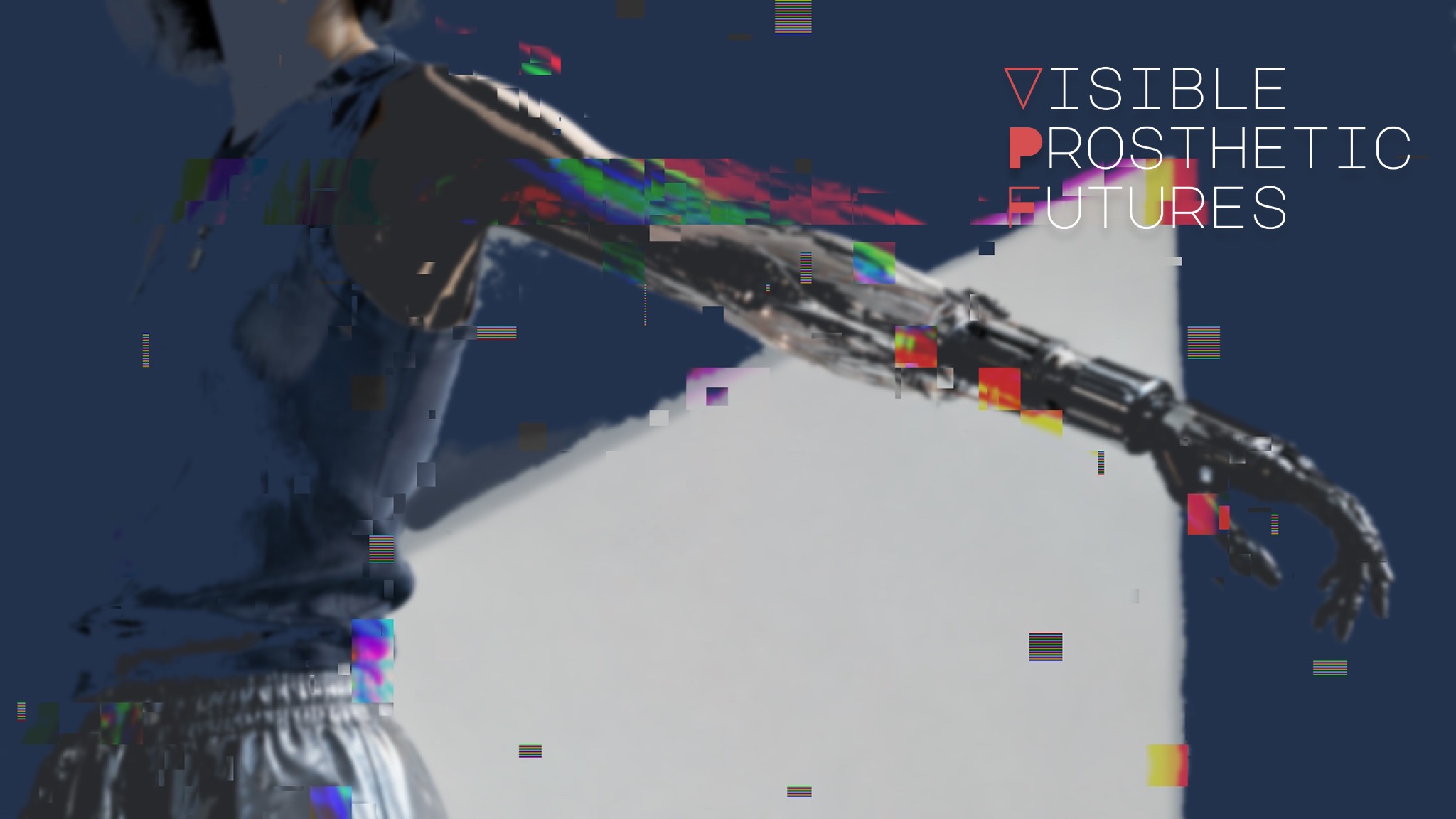 Visible Prosthetic Futures